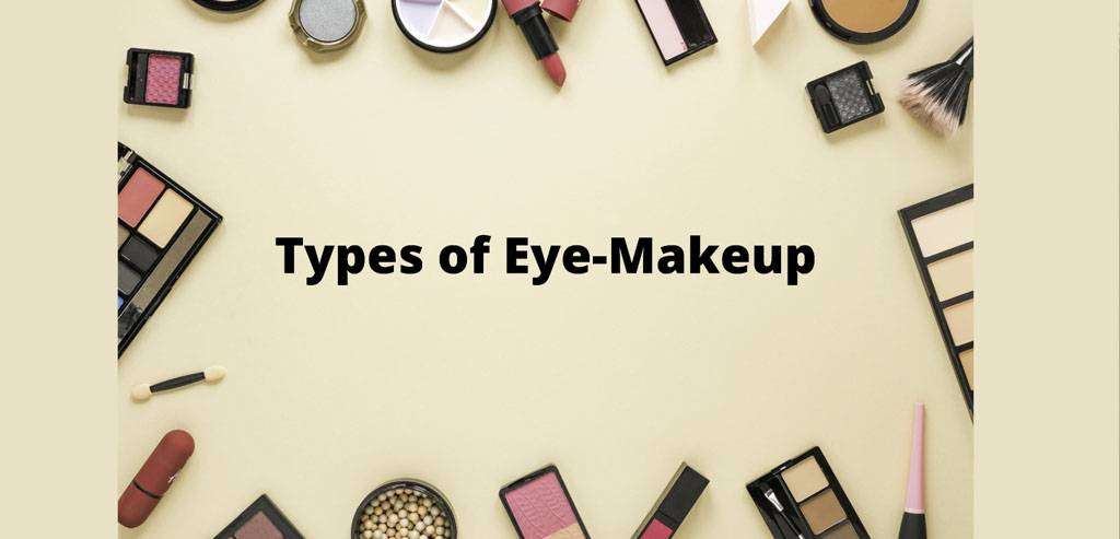 Types of Eye Makeup